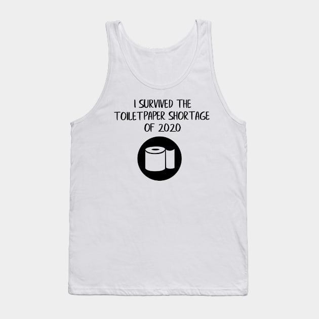 I Survived the Toilet Paper Shortage of 2020 Tank Top by ColorFlowCreations